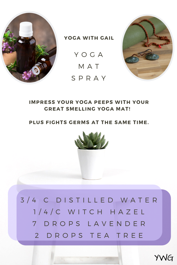 Yoga mat spray, using doTerra essential oils. Love this spray, fights germs too! Yoga with Gail