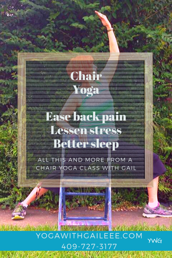 Chair Yoga - ease back pain - lessen stress - better sleep - yoga near me - Yoga With Gail