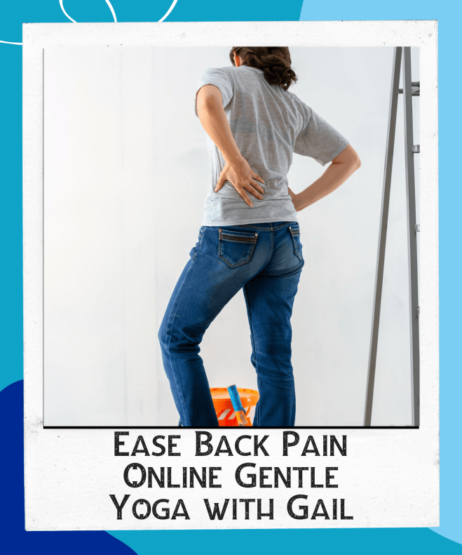 Third Tuesdays Yoga for Easing Back Pain with Gentle Beginners Yoga with Gail