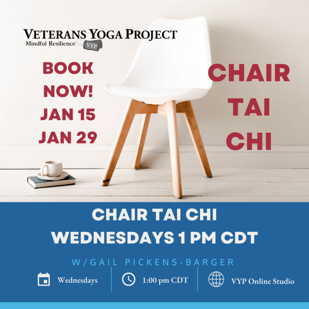 Book now, the Chair Tai Chi on Veterans Yoga Project online studio. Classes are January 15 & 29, 2025.