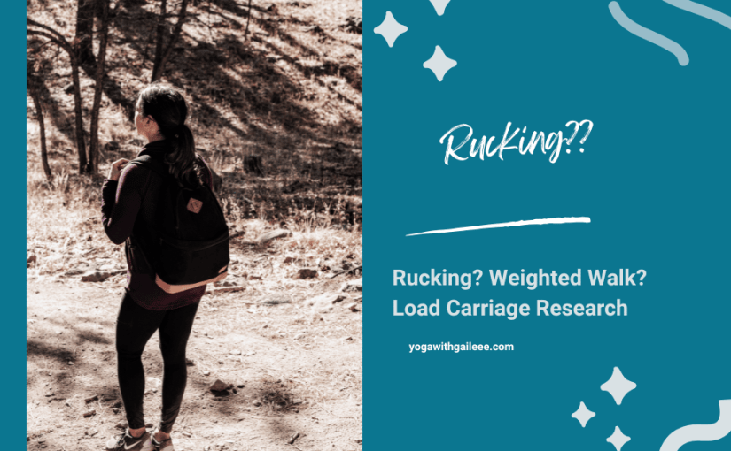 Rucking? Weighted Walk?